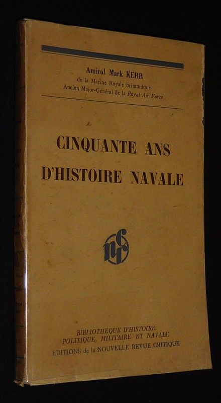 Cinquante ans d'histoire navale