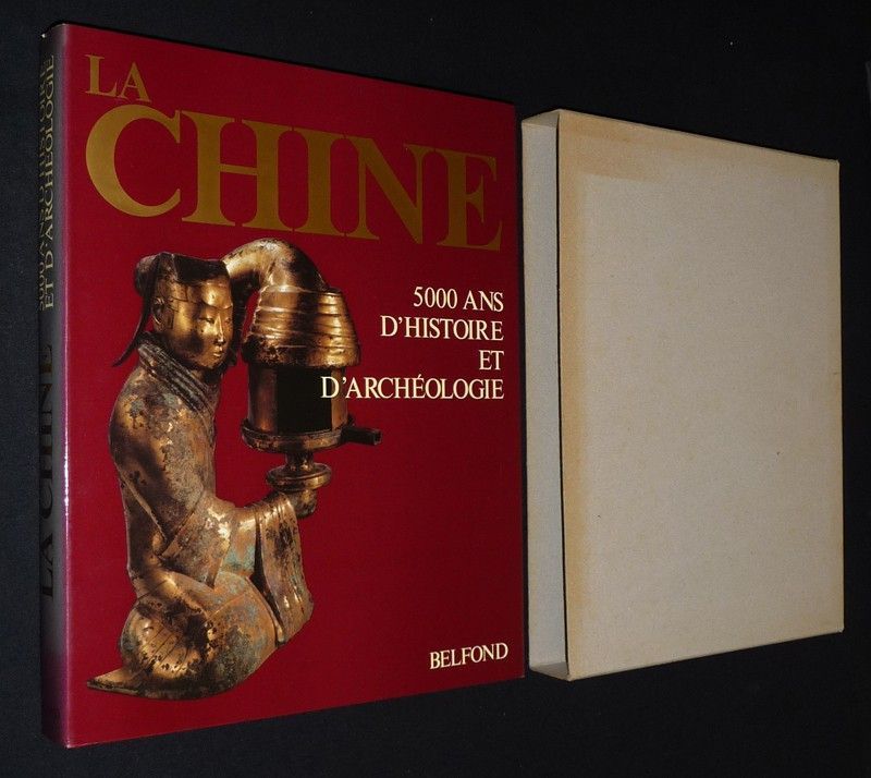 La Chine : 5000 ans d'histoire et d'archéologie
