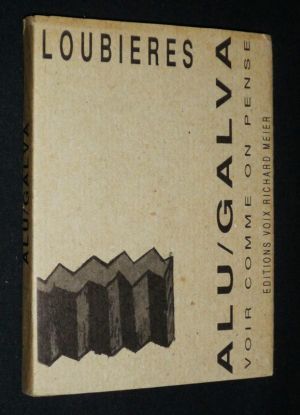 Alu/Galva : sculptures - dessins - photos, 1988/1989