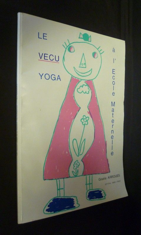 Le vecu yoga à l'école maternelle