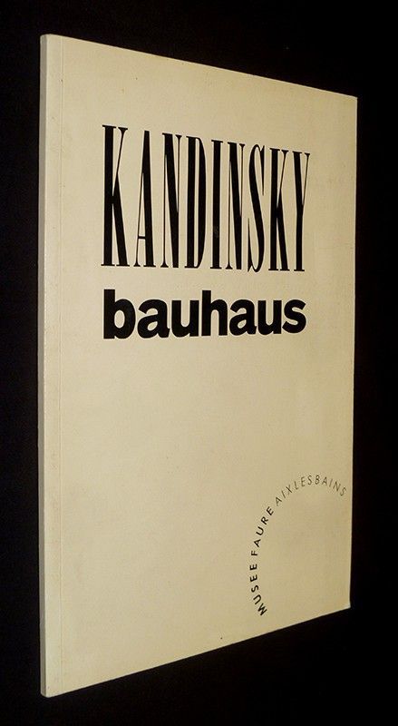 Kandinsky : Bauhaus