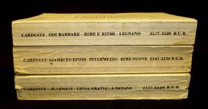 Tutte la poesie : volume 1 : Juvenilia, Levia Gravia, A Satana / volume 2 :  Giambi ed Epodi, Intermezzo, Rime nuove / volume 3 : Odi barbare, Rime e Ritmi, Canzone di Legnano (complet en 3 volumes)