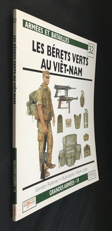 Armées et batailles n°32 : Les bérets verts au Viët-Nam