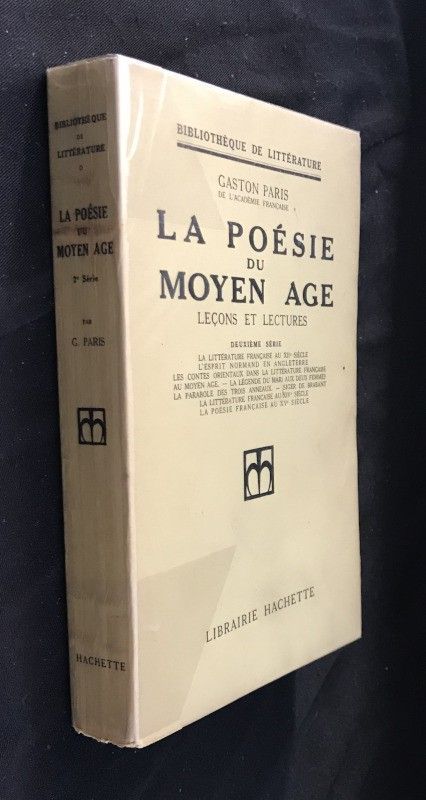 La poésie du Moyen-Age : leçons et lectures, deuxième série
