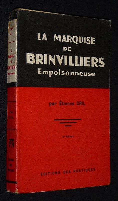 La Marquise de Brinvilliers, empoisonneuse