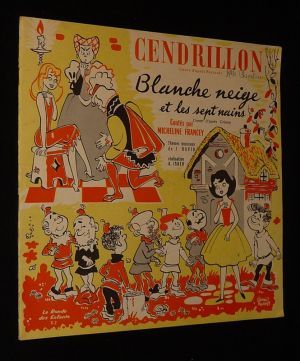 Cendrillon / Blanche-Neige et les sept nains contés par Micheline Francey