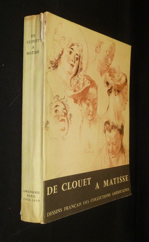 De Clouet à Matisse. Dessins Français des collections Américaines