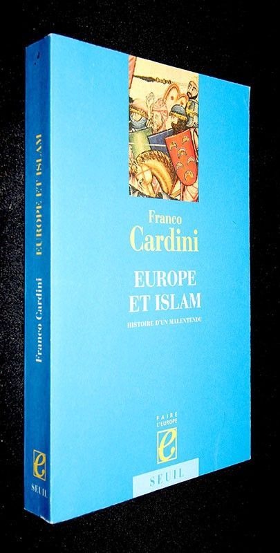 Europe et Islam, histoire d'un malentendu
