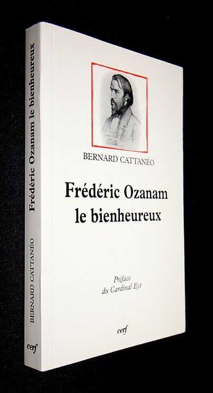 Frédéric Ozanam le bienheureux