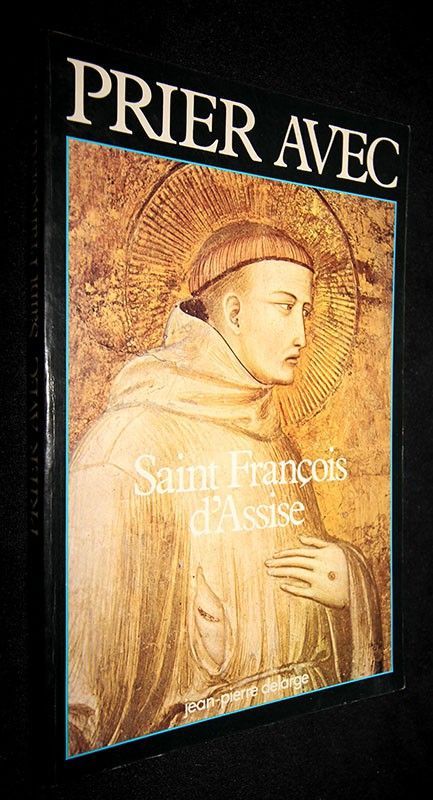 Prier avec Saint-François d'Assise
