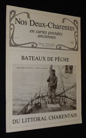 Nos Deux-Charentes en cartes postales anciennes (n°14, 2e semestre 1982) : Bateaux de pêche du littoral charentais