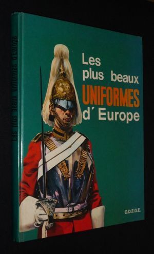 Les Plus beaux uniformes d'Europe
