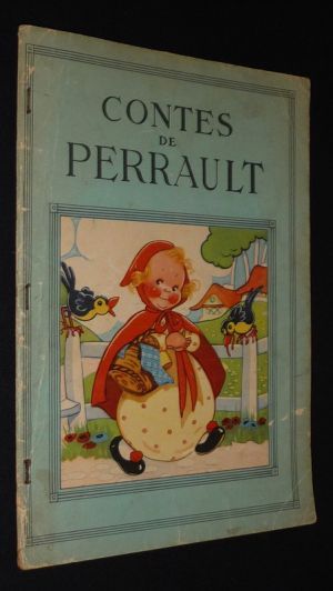 Contes de Perrault (Le Petit Chaperon Rouge - Le Chat botté - Le Petit Poucet - Cendrillon - Peau d'Ane)