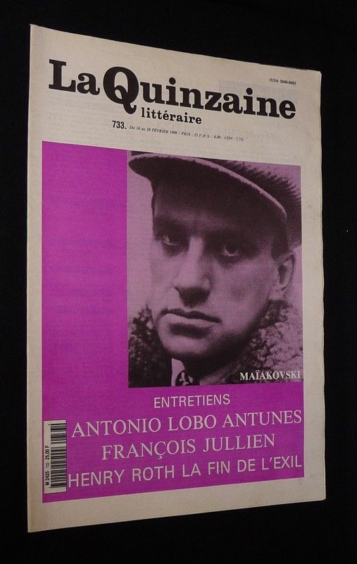 La Quinzaine littéraire (n°733, du 16 au 28 février 1998) : Entretiens : Antonio Lobo Antunes, François Jullien - Henry Roth, la fin de l'exil
