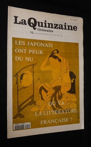 La Quinzaine littéraire (n°712, du 16 au 31 mars 1997) : Les Japonais ont peur du nu - Où va la littérature française ?