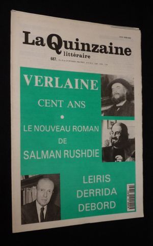 La Quinzaine littéraire (n°687, du 16 au 29 février 1996) : Verlaine, cent ans - Le nouveau roman de Salman Rushdie - Leiris, Derrida, Debord