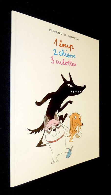 1 Loup, 2 chiens, 3 culottes