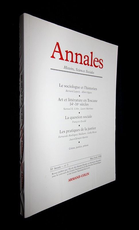 Annales Histoire, Sciences Sociales, 51e Année, n°3 (Mai-Juin 1996) : Le sociologue et l'historien, Art et littérature en Toscane (14e-16e siècles), la question sociale, Les pratiques de la justice, crime, justice, prison