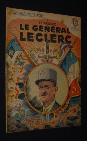 Le Général Leclerc (Collection Patrie, n°56)