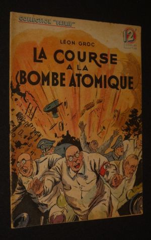 La Course à la bombe atomique (Collection Patrie, n°37)