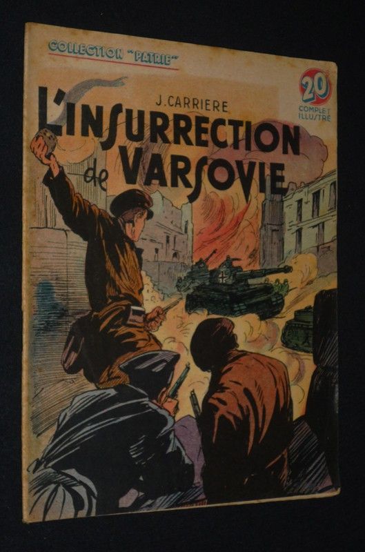 L'Insurrection de Varsovie (Collection Patrie, n°93)