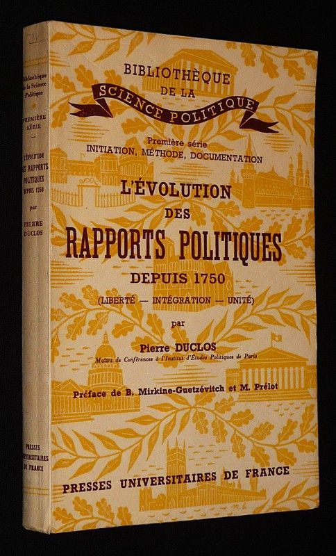 L'Evolution des rapports politiques depuis 1750 (Liberté, intégration, unité)
