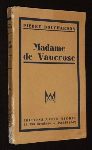 Madame de Vaucrose, suivi de La Fragilité de l'aveu