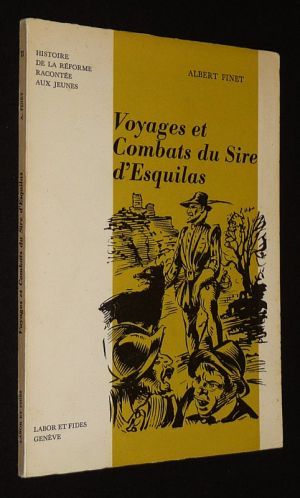 Voyages et combats du Sire d'Esquilas