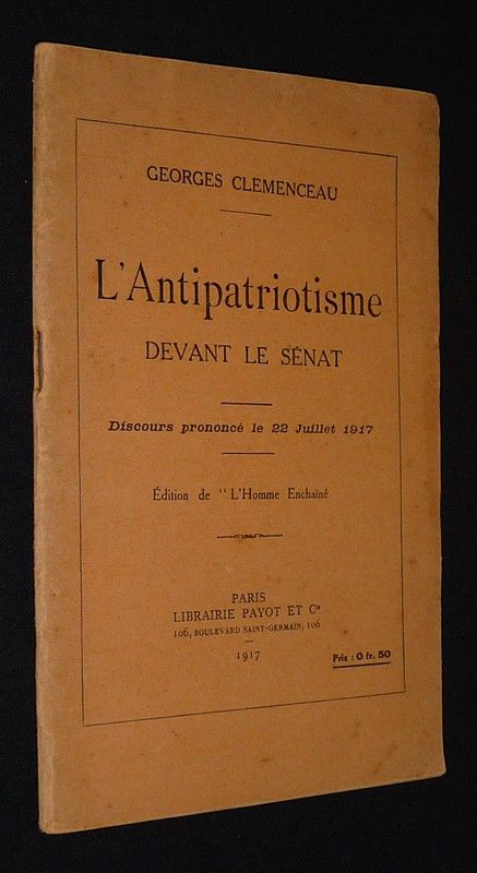 L'Antipatriotisme devant le Sénat. Discours prononcé le 22 juillet 1917
