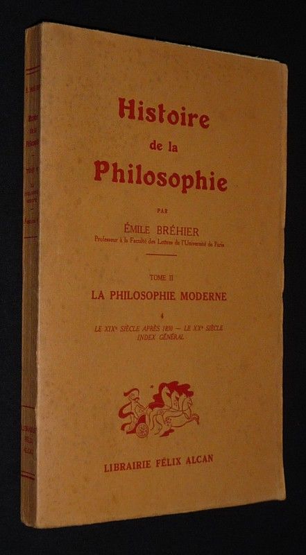 Histoire de la philosophie (Tome 2) : La Philosophie moderne - Fascicule 4 : Le XIX siècle après 1850 - Le XXe siècle, Index général