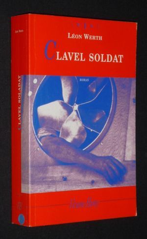 Clavel soldat : Première lecture de Michel Crépu