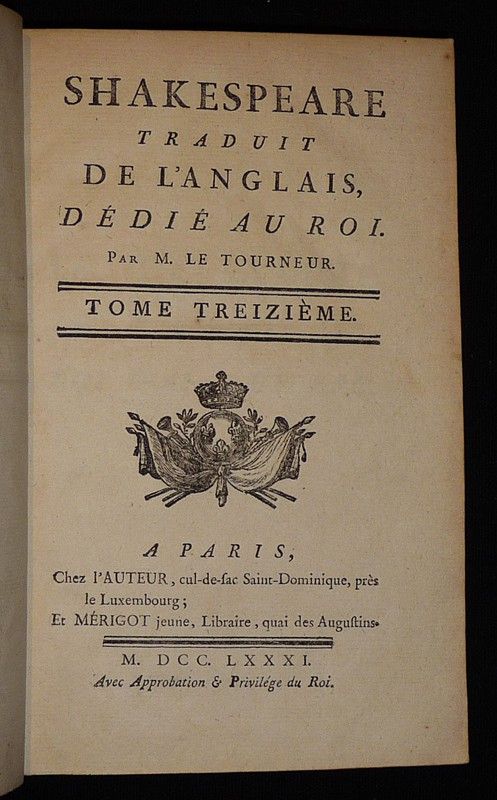Shakespeare traduit de l'anglais, dédié au roi par M. Le Tourneur (Tome 13)