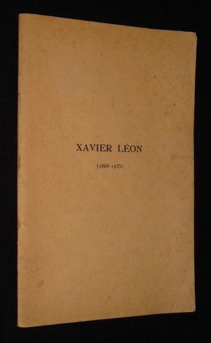 Xavier Léon (1868-1935)