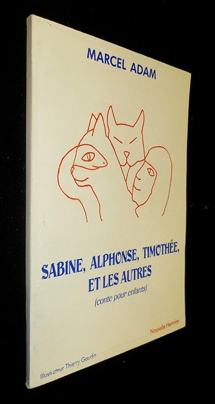 Sabine, Alphonse, Timothée et les autres (conte pour enfants)