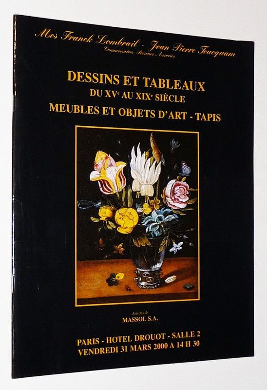 Maîtres Franck Lombrail & Jean-Pierre Teucquam - Dessins et tableaux du XVe au XIXe siècle, meubles et objets d'art, tapis (Hôtel Drouot, 31 mars 2000)