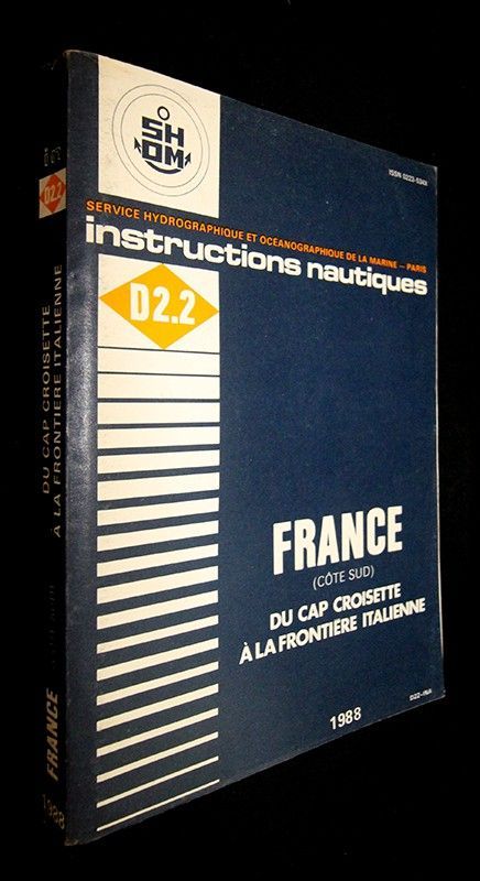 Instructions nautiques, série D2.2 : France (Côte Sud). Du Cap Croisette à la frontière italienne