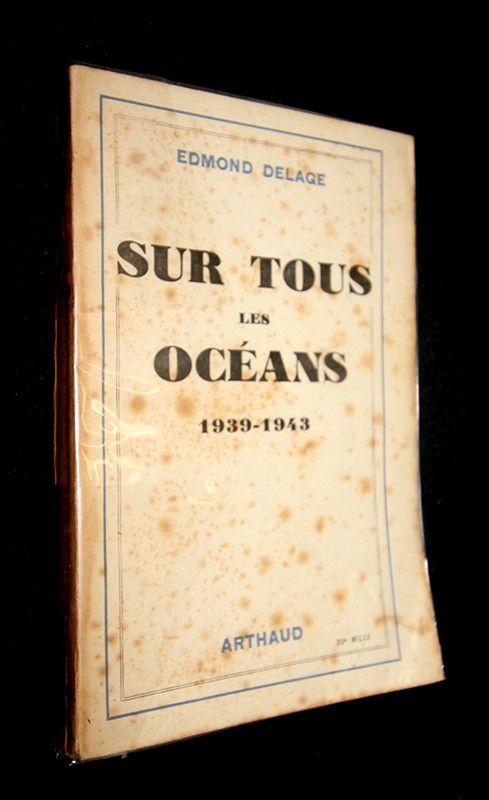 Sur tous les océans 1939 -1943