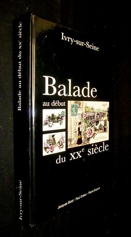 Balade au début du XXème siècle 