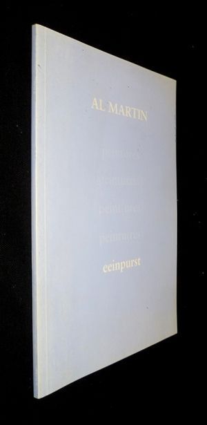 Al Martin. Peintures, peinture(s), peint(ures), peintu(res), eeinpurst