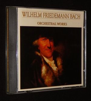 Wilhelm Friedeman Bach - Orchestral Works (CD) 