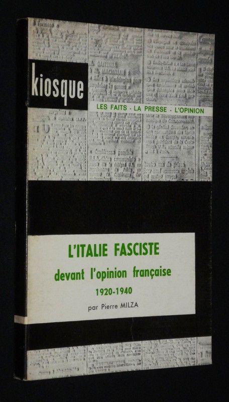 L'Italie fasciste devant l'opinion française, 1920-1940