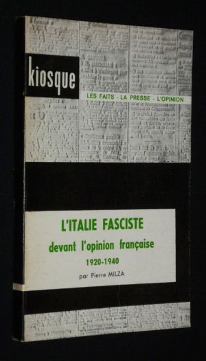 L'Italie fasciste devant l'opinion française, 1920-1940