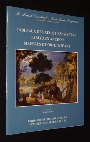 Maîtres Franck Lombrail & Jean-Pierre Teucquam - Vente du 12 mai 2000, Hôtel Drouot : Tableaux des XIXe et XXe siècles, tableaux anciens, meubles et objets d'art