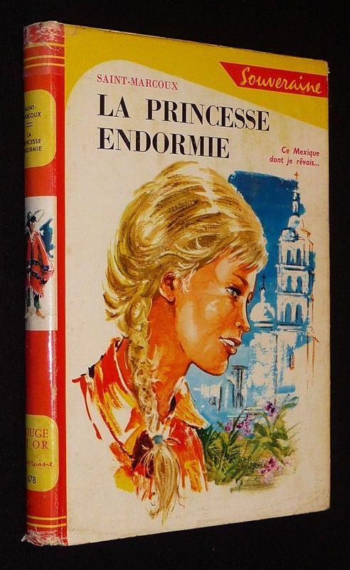 La Princesse endormie : Ce Mexique dont je rêvais...