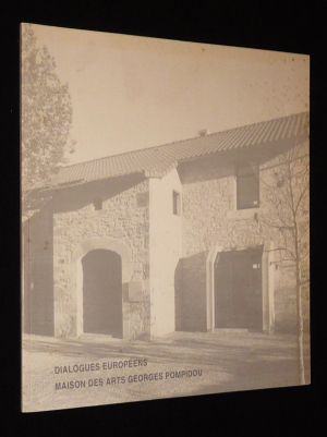 Dialogues européens - Maison des arts Georges Pompidou