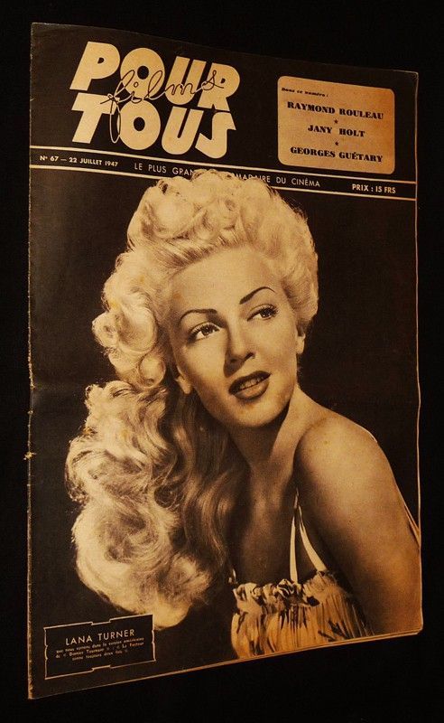 Films pour tous (n°67, 22 juillet 1947): Raymond Rouleau - Jany Holt - Georges Guétary