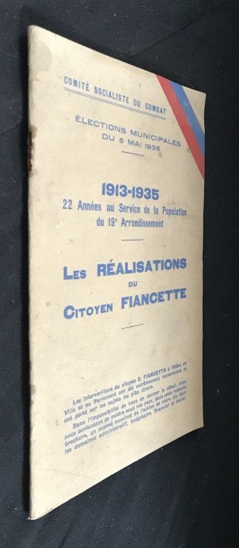 Les réalisations du citoyen Fiancette, 1913-1935 22 années au Service de la Population du 19e Arrondissement