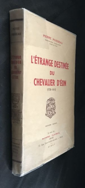 L'étrange destinée du chevalier d'Eon (1728-1810), deuxième édition