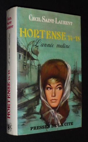 Hortense 14-18, Tome 3 : L'Année mutine