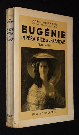 Eugénie, impératrice des Français, 1826-1920